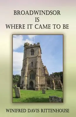 Broadwindsor ott van, ahová tartozott - Broadwindsor Is Where It Came to Be