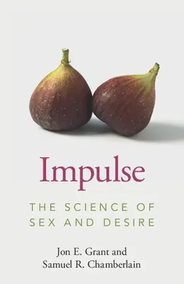 Impulzus: A szex és a vágy tudománya - Impulse: The Science of Sex and Desire
