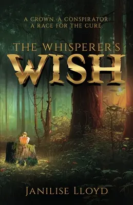 A suttogó kívánsága - The Whisperer's Wish