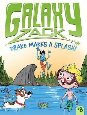 Drake csobban!: Volume 8 - Drake Makes a Splash!: Volume 8