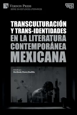 Transculturacin y trans-identidades en la literatura contempornea mexicana