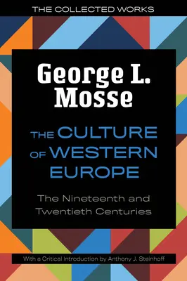 Nyugat-Európa kultúrája: A tizenkilencedik és a huszadik század - The Culture of Western Europe: The Nineteenth and Twentieth Centuries