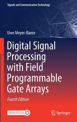 Digitális jelfeldolgozás programozható kaputáblákkal - Digital Signal Processing with Field Programmable Gate Arrays