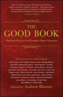 A jó könyv: Írók elmélkednek kedvenc bibliai szakaszaikról - The Good Book: Writers Reflect on Favorite Bible Passages