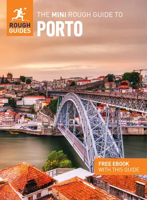 The Mini Rough Guide to Porto (Útikalauz ingyenes Ebookkal) - The Mini Rough Guide to Porto (Travel Guide with Free Ebook)