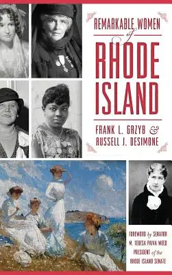 Rhode Island figyelemre méltó asszonyai - Remarkable Women of Rhode Island