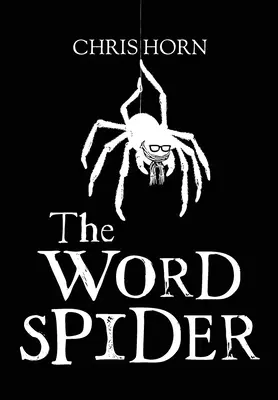 The Word Spider Chronicles