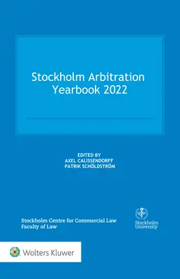 Stockholmi Választottbírósági Évkönyv 2022 - Stockholm Arbitration Yearbook 2022