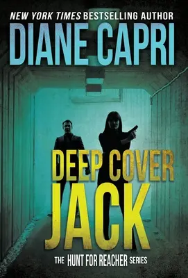 Hluboké krytí Jack: série Hon na Jacka Reachera - Deep Cover Jack: The Hunt for Jack Reacher Series