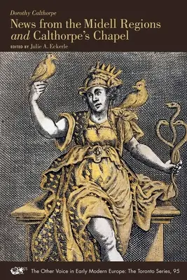 Hírek a Midell régiókból és a Calthorpe-kápolnából: 95. kötet - News from the Midell Regions and Calthorpe's Chapel: Volume 95