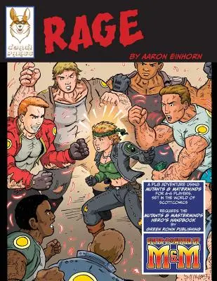 Rage: Egy RPG PL8 kaland a Mutants & Masterminds segítségével - Rage: An RPG PL8 Adventure using Mutants & Masterminds