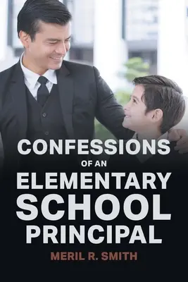 Egy általános iskolaigazgató vallomásai - Confessions of an Elementary School Principal