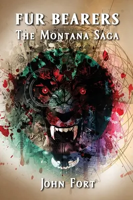 Szőrmehordók: A Montana Saga - Fur Bearers: The Montana Saga