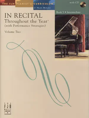 In Recital(r) Throughout the Year, Vol 2 Bk 5: With Performance Strategies (Előadási stratégiákkal) - In Recital(r) Throughout the Year, Vol 2 Bk 5: With Performance Strategies