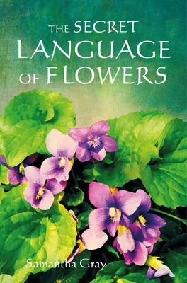 A virágok titkos nyelve - The Secret Language of Flowers