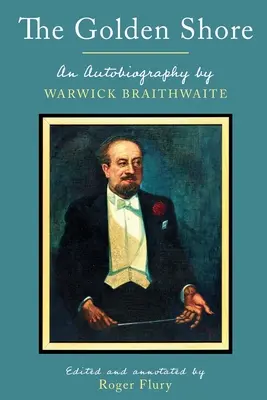 Az aranypart: Warwick Braithwaite önéletrajza - The Golden Shore: An Autobiography by Warwick Braithwaite