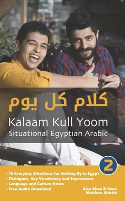 Szituációs egyiptomi arab 2: Kalaam Kull Yoom - Situational Egyptian Arabic 2: Kalaam Kull Yoom