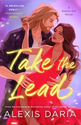 Vedd át a vezetést: A Dance Off regény - Take the Lead: A Dance Off Novel