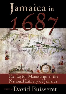 Jamaika 1687-ben: A Taylor-kézirat a Jamaikai Nemzeti Könyvtárban - Jamaica in 1687: The Taylor Manuscript at the National Library of Jamaica