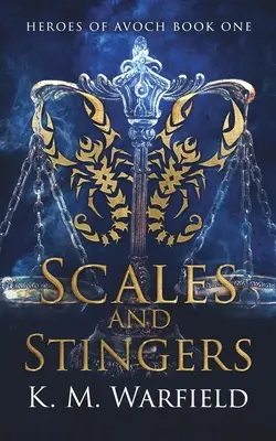 Mérlegek és fullánkok - Scales and Stingers