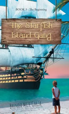 A Starfish Island Gang: A kezdet - The Starfish Island Gang: The Beginning