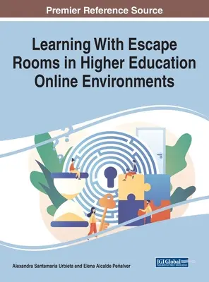 Tanulás szabadulószobákkal a felsőoktatási online környezetekben - Learning With Escape Rooms in Higher Education Online Environments