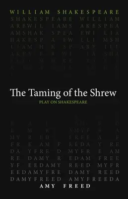 A cickány megzabolázása - Taming of the Shrew