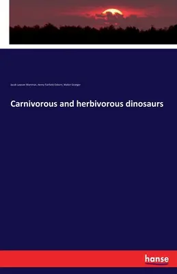 Húsevő és növényevő dinoszauruszok - Carnivorous and herbivorous dinosaurs