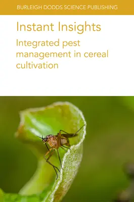 Azonnali betekintés: Integrált növényvédelem a gabonatermesztésben - Instant Insights: Integrated Pest Management in Cereal Cultivation