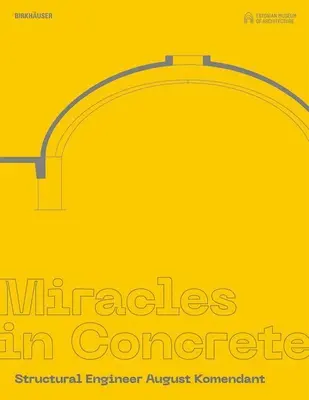 Csodák a betonban: August Komendant építőmérnök - Miracles in Concrete: Structural Engineer August Komendant