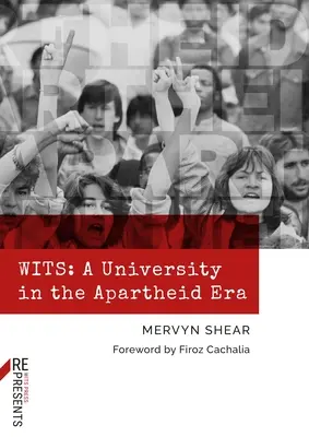 Az észjárás: Egy egyetem az apartheid korszakában - Wits: A University in the Apartheid Era