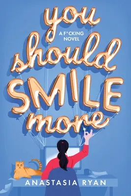 Többet kellene mosolyognod - You Should Smile More