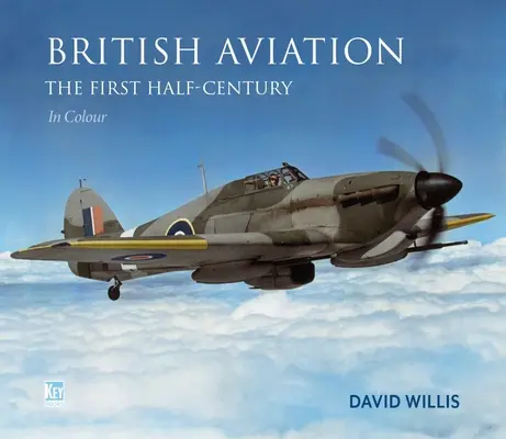 Brit légiközlekedés: Az első fél évszázad - British Aviation: The First Half-Century