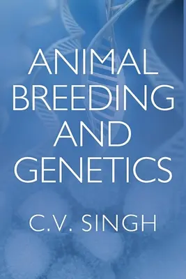 Állattenyésztés és genetika - Animal Breeding and Genetics