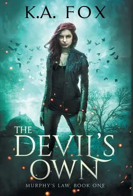 The Devil's Own: Murphy törvénye első könyv - The Devil's Own: Murphy's Law Book One