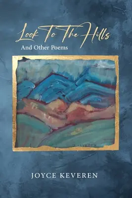 Look To The Hills: And Other Poems