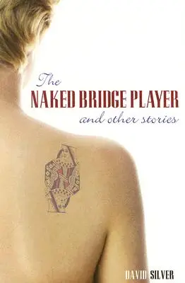 Meztelen bridzsjátékos és más történetek - Naked Bridge Player and Other Stories