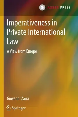 Kényszerítő erő a nemzetközi magánjogban: Egy európai nézőpont - Imperativeness in Private International Law: A View from Europe