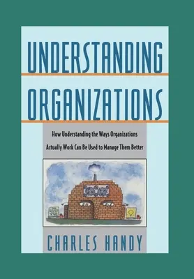 A szervezetek megértése - Understanding Organizations