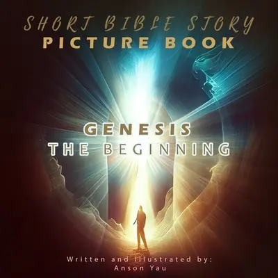 Rövid bibliai történet képeskönyv: Genezis: A kezdet - Short Bible Story Picture Book: Genesis The Beginning