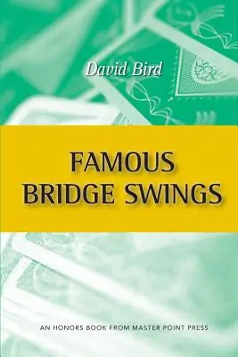 Híres bridzsfordulók: An Honors Book from Master Point Press - Famous Bridge Swings: An Honors Book from Master Point Press