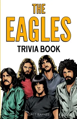 The Eagles Kvízkönyv - The Eagles Trivia Book