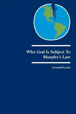 Miért van Istenre hatással Murphy törvénye: Párbeszédek Istenről és a zsidóságról - Why God Is Subject to Murphy's Law: Dialogues on God and Judaism