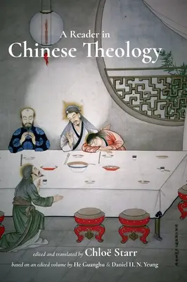 A kínai teológia olvasmánya - A Reader in Chinese Theology