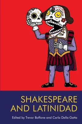 Shakespeare és Latinidad - Shakespeare and Latinidad