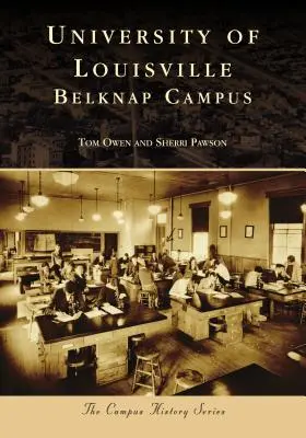 Louisville-i Egyetem: Belknap Campus - University of Louisville: Belknap Campus