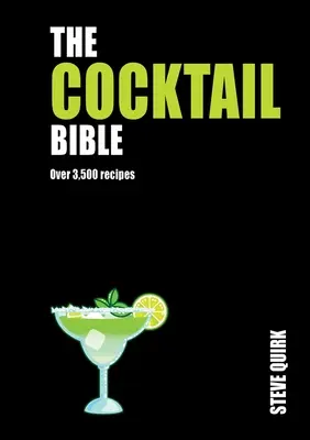 Koktélbiblia: Több mint 3500 recept - Cocktail Bible: Over 3,500 Recipes