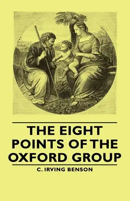 Az Oxford Csoport nyolc pontja - The Eight Points of the Oxford Group