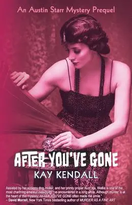 Miután elmentél: Egy Austin Starr-rejtély előzménye - After You've Gone: An Austin Starr Mystery Prequel