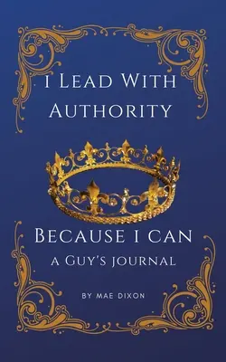 Hatalommal vezetek - mert tudok - I Lead With Authority - Because I Can